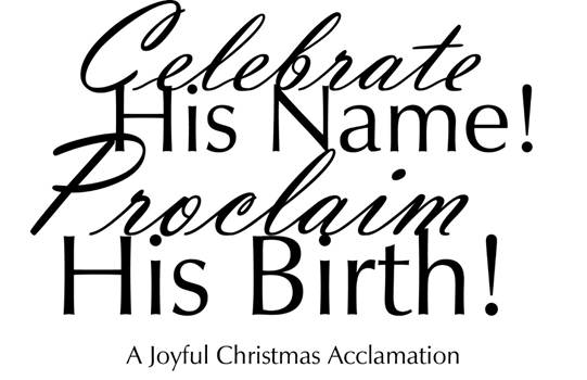 Description: Celebrate his name to proclaim his birth!